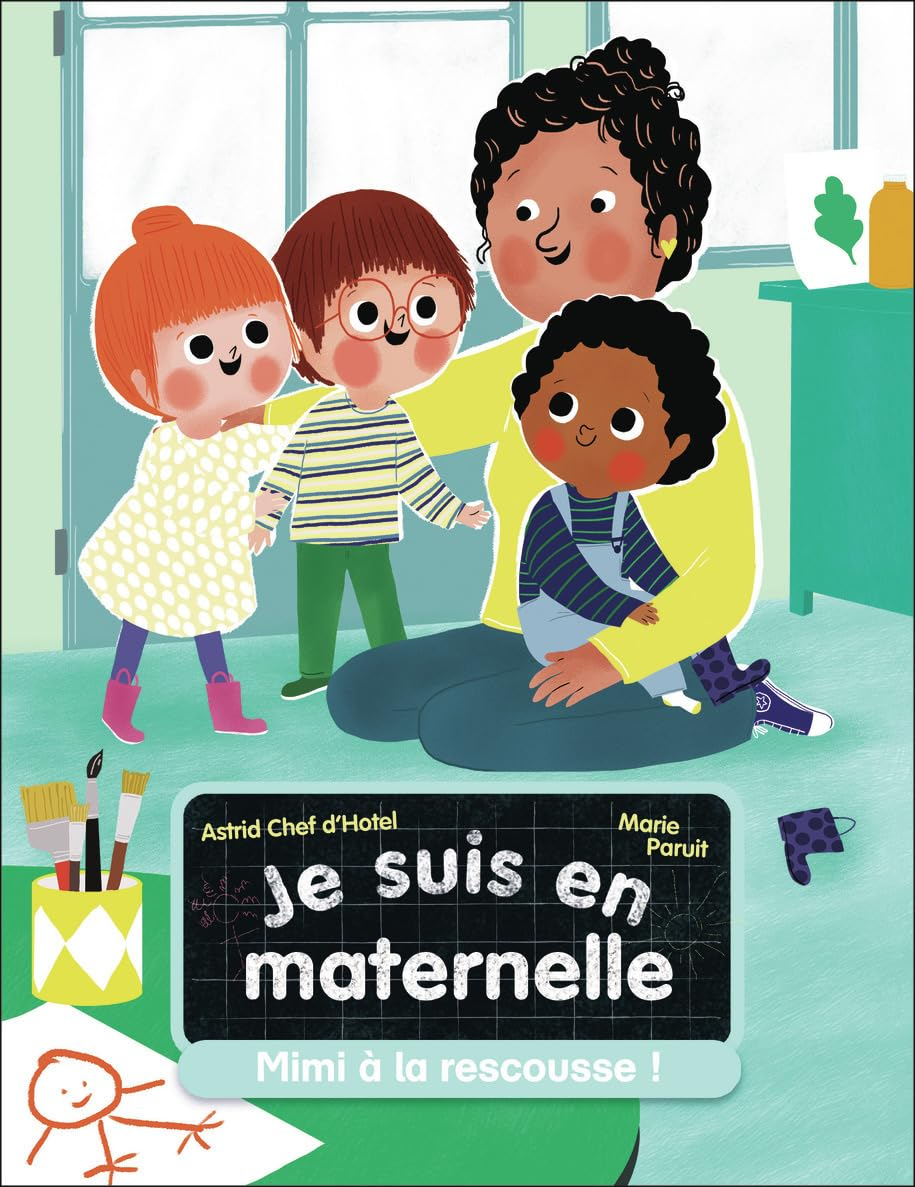Je suis en maternelle. Vol. 7. Mimi à la rescousse !