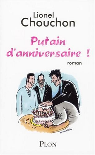 Putain d'anniversaire !