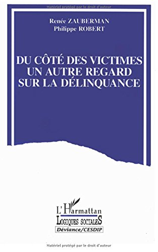 Du côté des victimes : un autre regard sur la délinquance