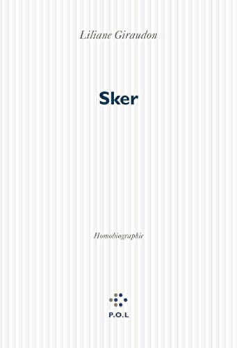 Sker : homobiographie