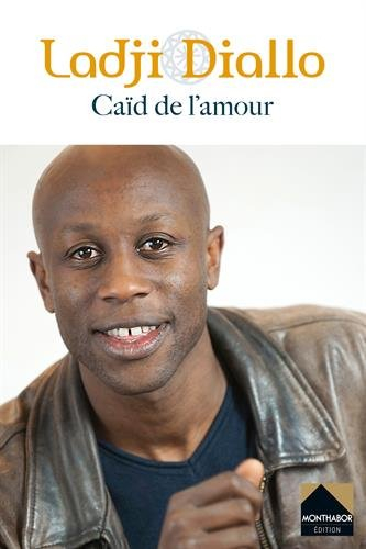 Caïd de l'amour : témoignage