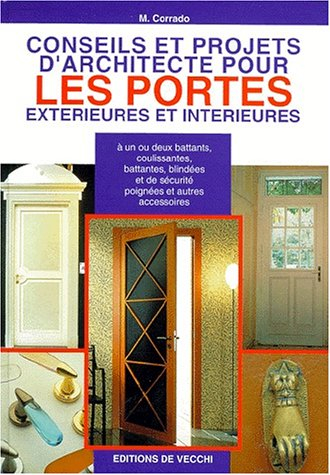 Conseils et projets d'architecture pour les portes extérieures et intérieures
