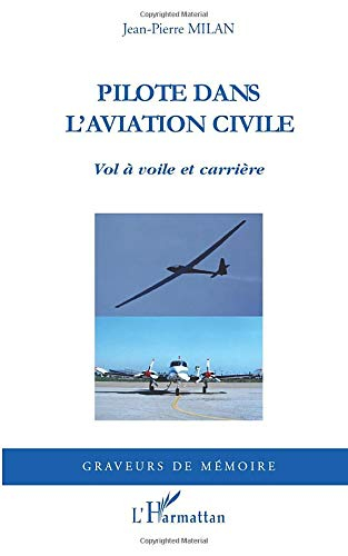 Pilote dans l'aviation : vol à voile et carrière