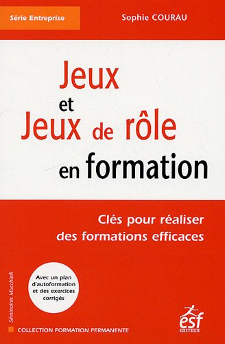 Jeux et jeux de rôle en formation : clés pour réaliser des formations efficaces