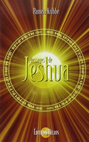 Messages de Jeshua : la conscience du Christ dans une ère nouvelle