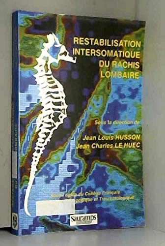 Restabilisation inter-somatique du rachis lombaire