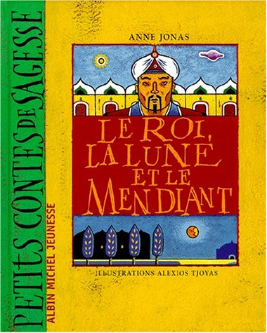 Le roi, la lune et le mendiant