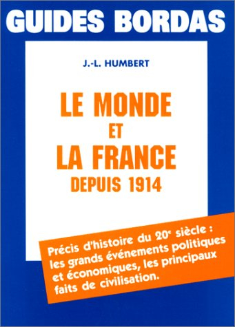 Le Monde et la France depuis 1914
