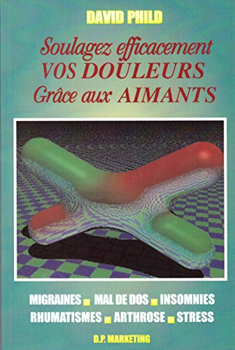 soulagez efficacement vos douleurs grace aux aimants