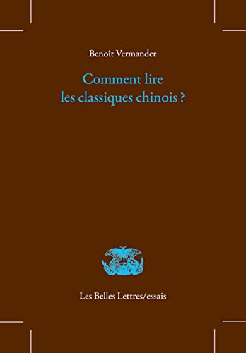 Comment lire les classiques chinois ?