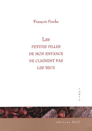 Les petites filles de mon enfance ne clignent pas leurs yeux