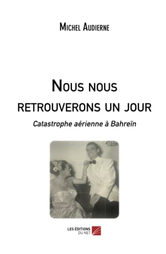 Nous nous retrouverons un jour