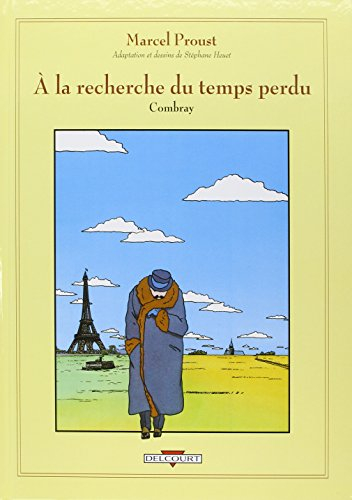 A la recherche du temps perdu. Vol. 1. Du côté de chez swann. Combray