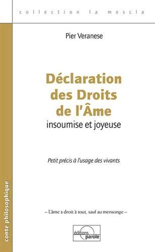 Déclaration des droits de l'âme insoumise et joyeuse: Petit précis à l'usage des vivants