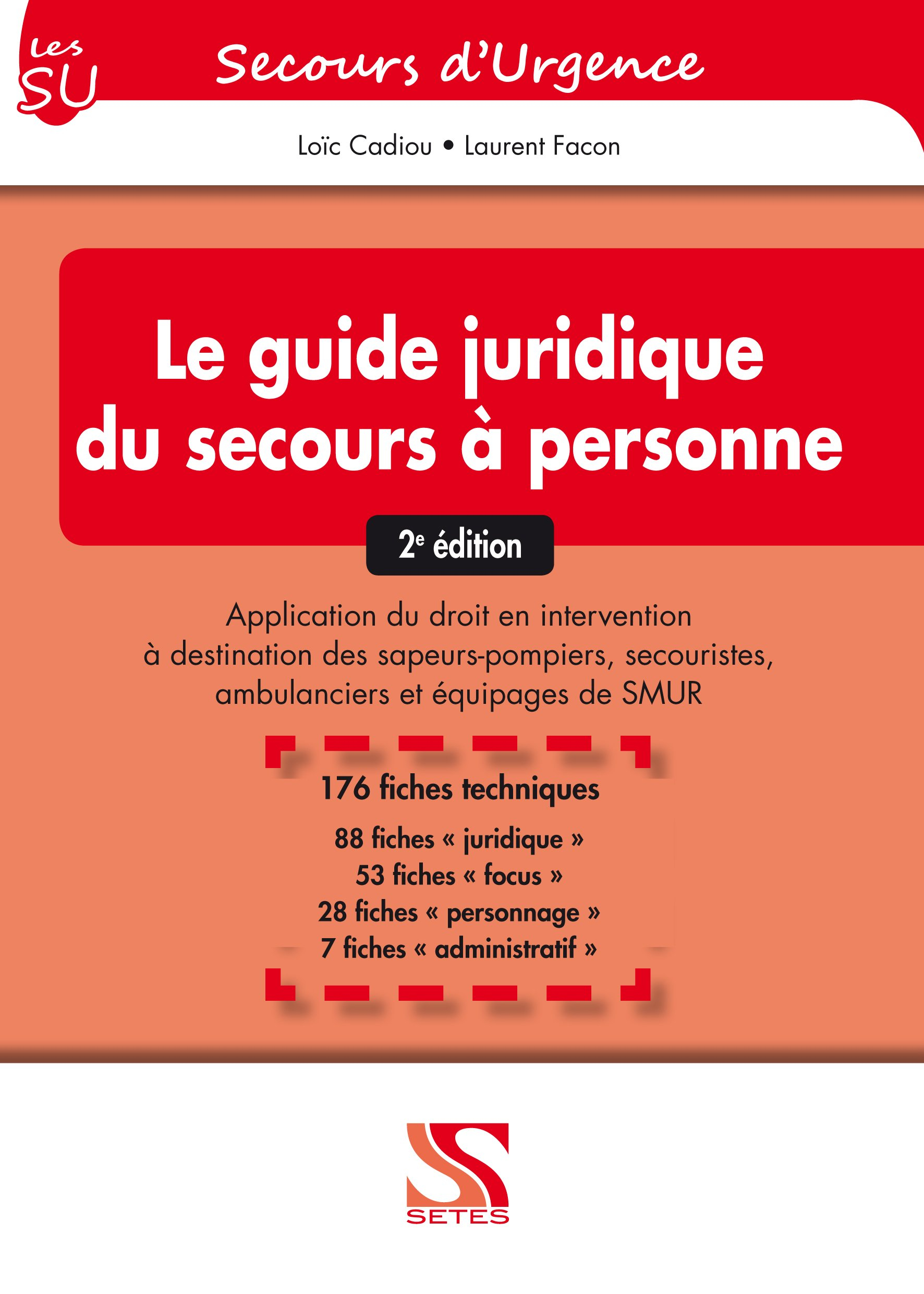 Le guide juridique du secours à personne : application du droit en intervention à destination des sa