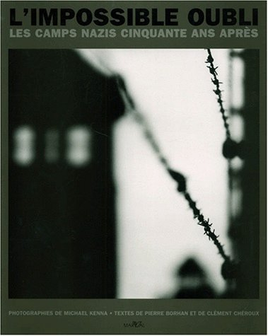 L'impossible oubli : les camps nazis cinquante ans après