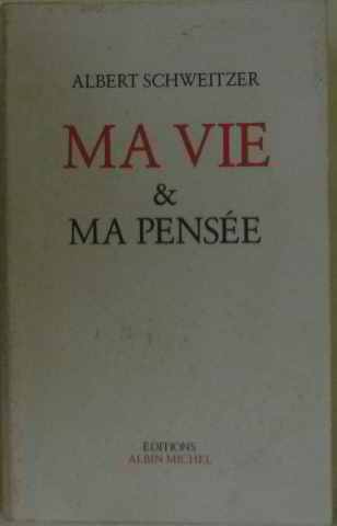Ma vie et ma pensée