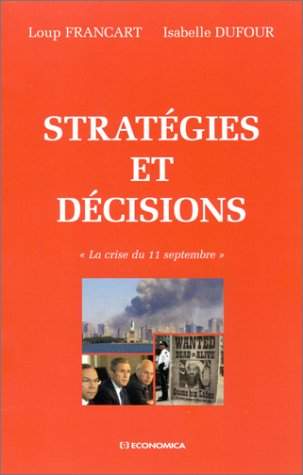Stratégies et décisions : la crise du 11 septembre