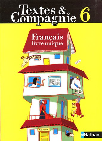 Textes & compagnie, 6e : français livre unique