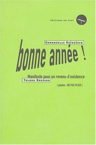 Bonne année ! Plan social. Pour une revenu d'existence