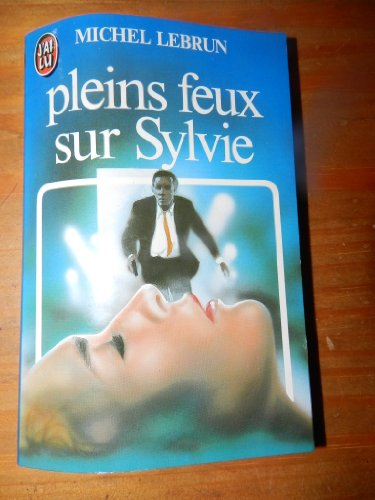 Pleins feux sur Sylvie