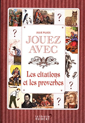 Jouez avec les citations et les proverbes