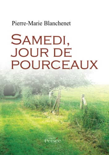 Samedi, jour de Pourceaux