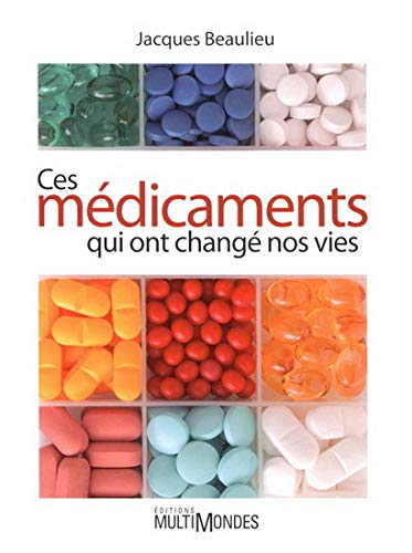 Ces médicaments qui ont changé nos vies