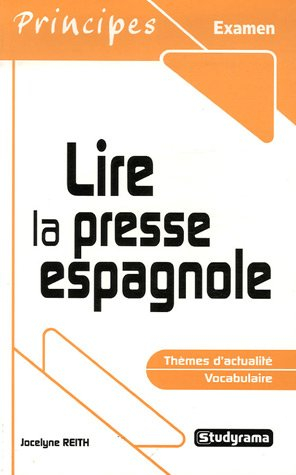 Lire la presse espagnole : thèmes d'actualité, vocabulaire