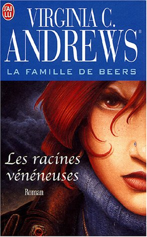 La famille De Beers. Vol. 3. Les racines vénéneuses