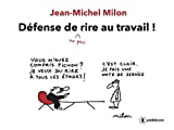 Défense de rire au travail !