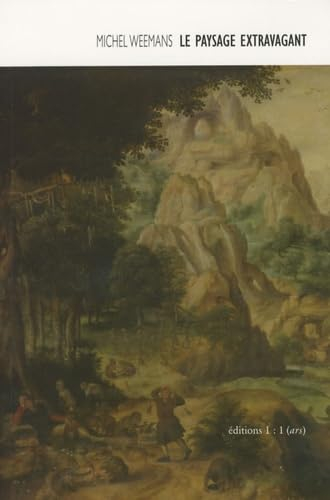 Le paysage extravagant : Herri Met de Bles, Le mercier endormi pillé par les singes (c. 1550)