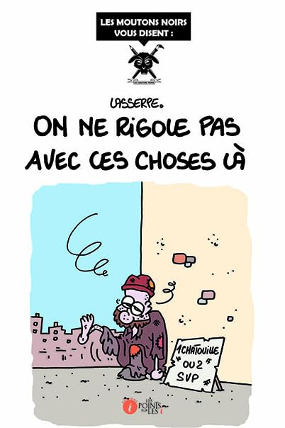 On ne rigole pas avec ces choses là