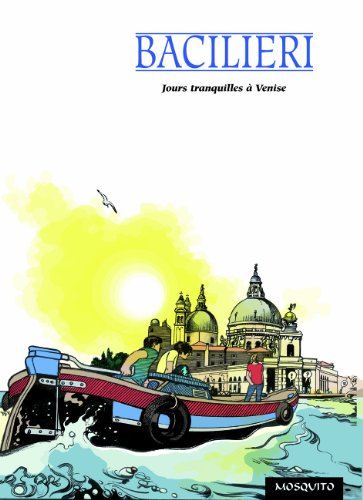 Jours tranquilles à Venise