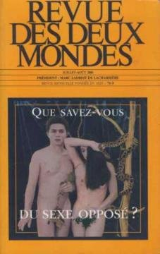 Revue des deux mondes, n° 7-8 (2000). Que savez-vous du sexe opposé ?