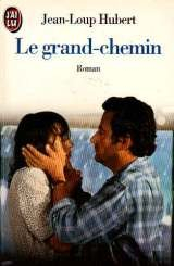 Le Grand chemin