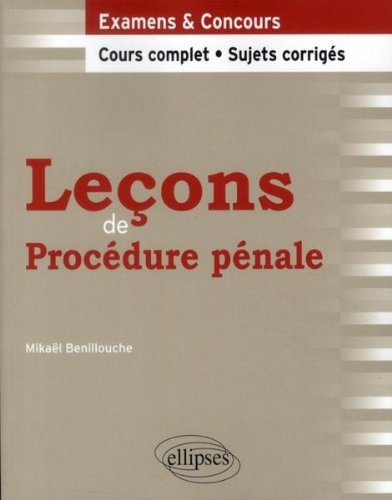 Leçons de procédure pénale : cours complet et sujets corrigés