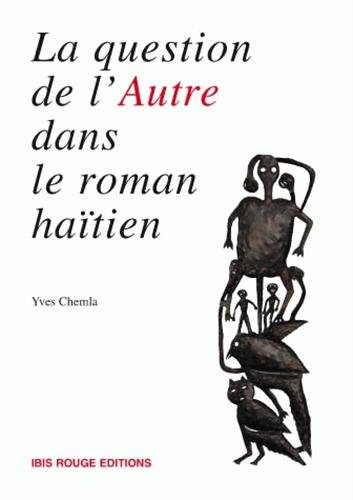 La question de l'Autre dans le roman haïtien contemporain