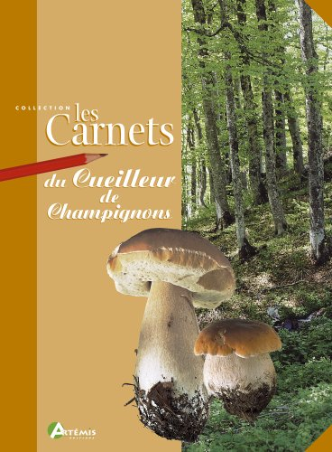 Les carnets du cueilleur de champignons