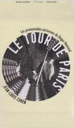 Le tour de Paris : les promenades aériennes de Roger Henrard
