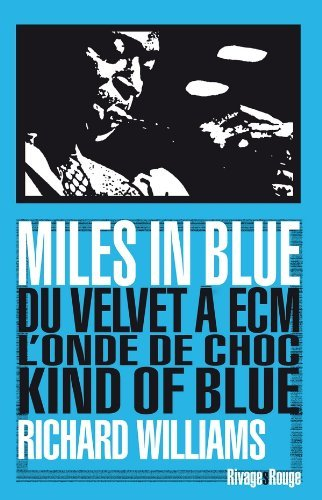 Miles in blue : du Velvet à ECM, l'onde de choc Kind of blue