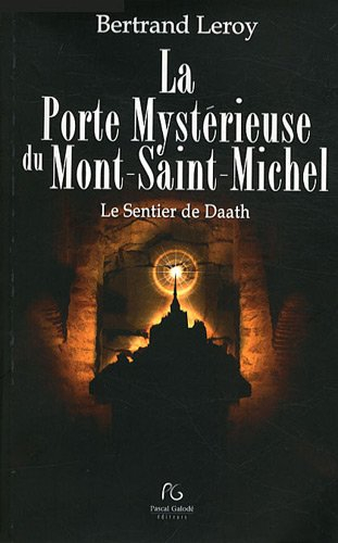 La porte mystérieuse du Mont-Saint-Michel : le sentier de Daath