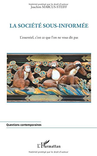 La société sous-informée : l'essentiel, c'est ce que l'on ne vous dit pas