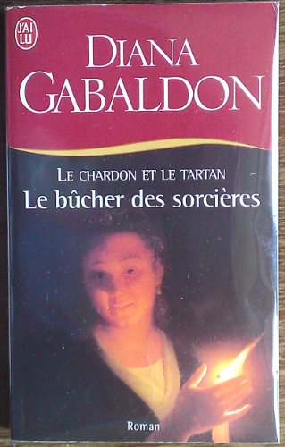 Le chardon et le tartan. Vol. 2. Le bûcher des sorcières