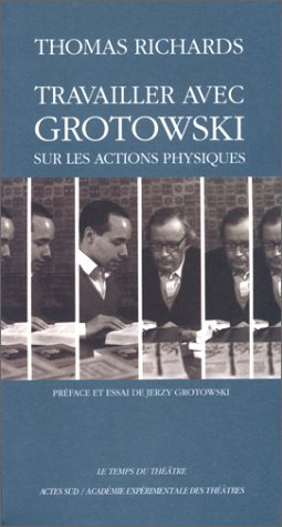 Travailler avec Grotowski
