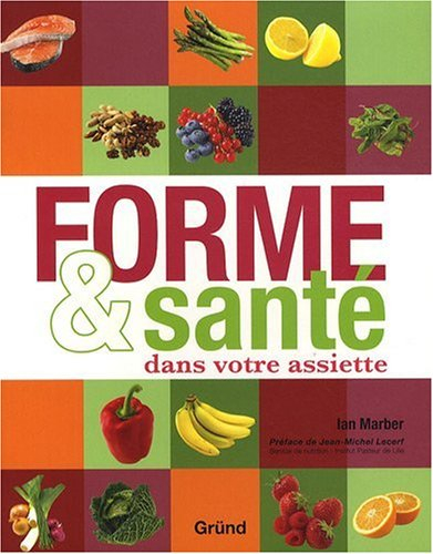 Forme & santé dans votre assiette