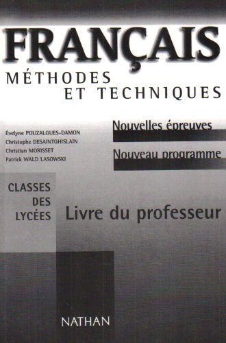 français méthodes & techniques : livre du professeur