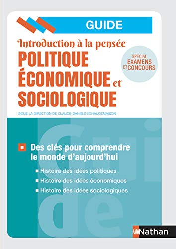 Introduction à la pensée politique, économique et sociologique : des clés pour comprendre le monde d