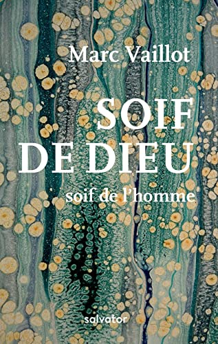Soif de Dieu : soif de l'homme
