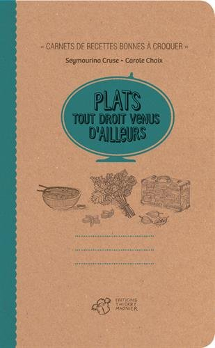 Plats tout droit venus d'ailleurs